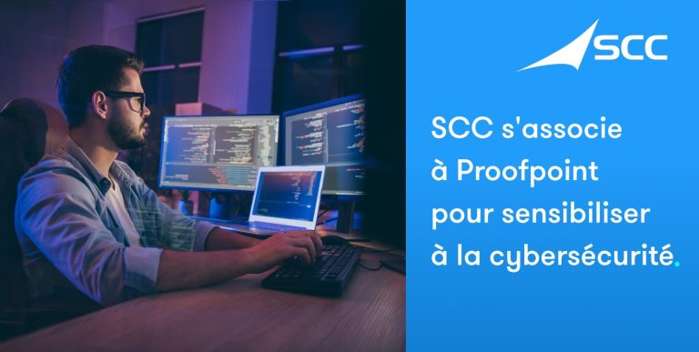 SCC France s’associe à Proofpoint pour sensibiliser et former les employés à la cybersécurité