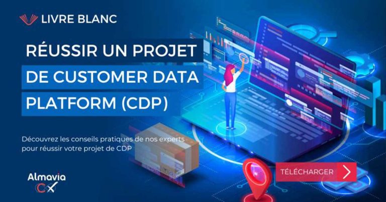 Livre Blanc – Almavia CX : Réussir un projet Customer Data Platform (CDP)